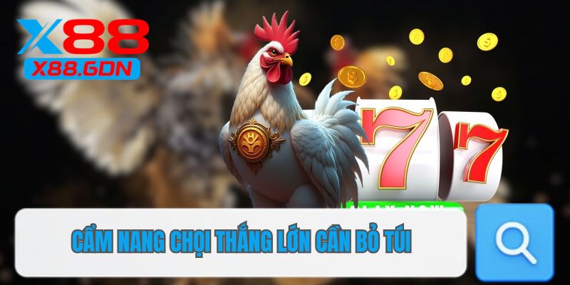 Cẩm nang chọi thắng lớn cần bỏ túi