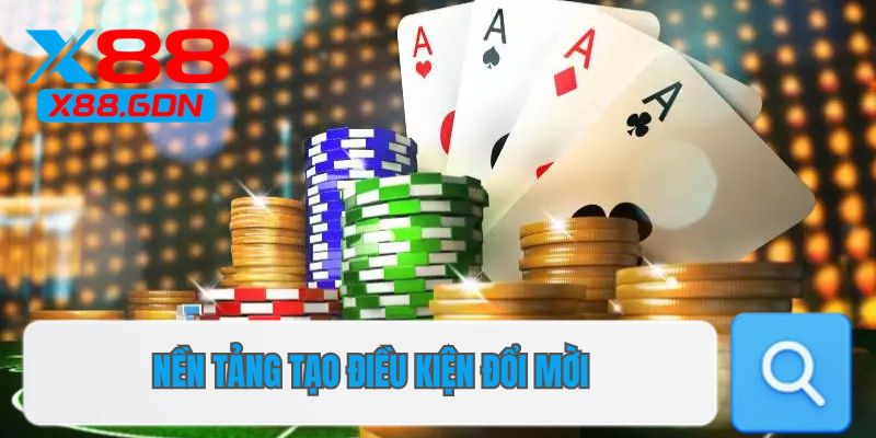 Nền tảng tạo điều kiện đổi đời