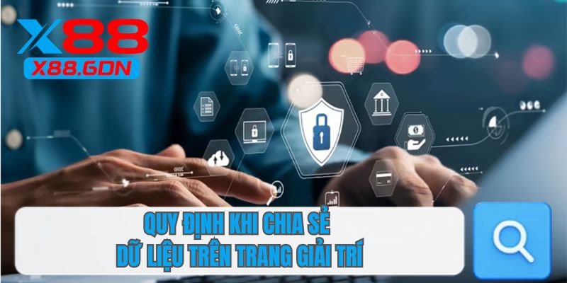 Quy định khi chia sẻ dữ liệu trên trang giải trí